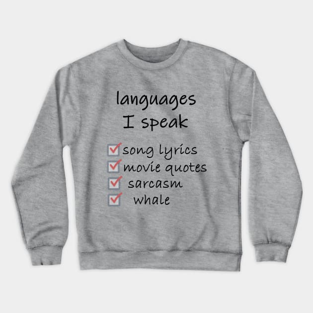 languages I speak- multilingual Crewneck Sweatshirt by maggzstyle